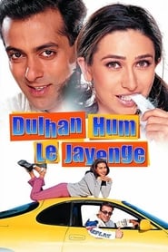 Dulhan Hum Le Jayenge (2000) Hindi